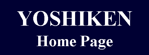 YOSHIKEN Home Page Ŕ